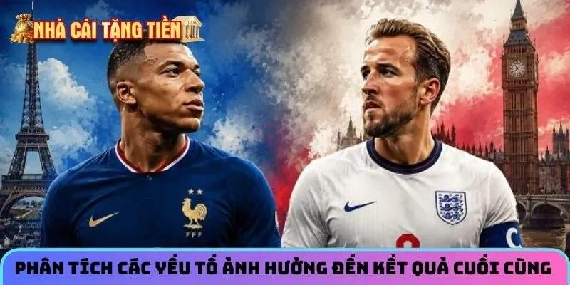 Phân tích các yếu tố ảnh hưởng đến kết quả cuối cùng 